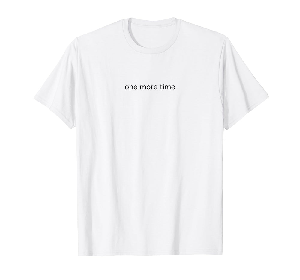 One More Time Dance Teacher Soccer T-Shirt - Custom Art Print Men Women