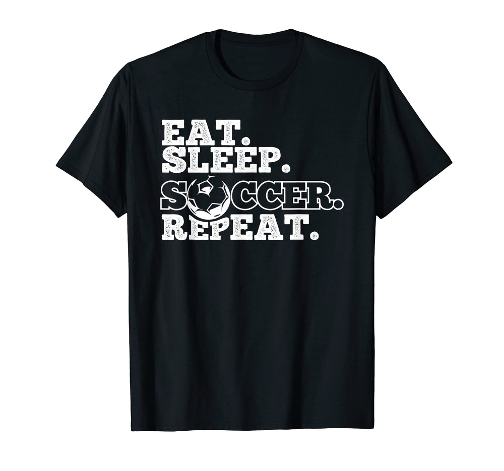 Eat Sleep Soccer Repeat T-Shirt - Minimalist Print Men Women