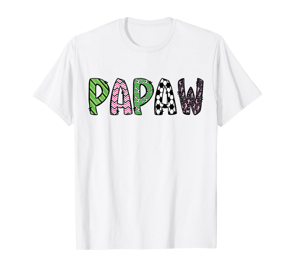 Soccer Papaw Funny Soccer Birthday T-Shirt - Novelty Apparel Men Women