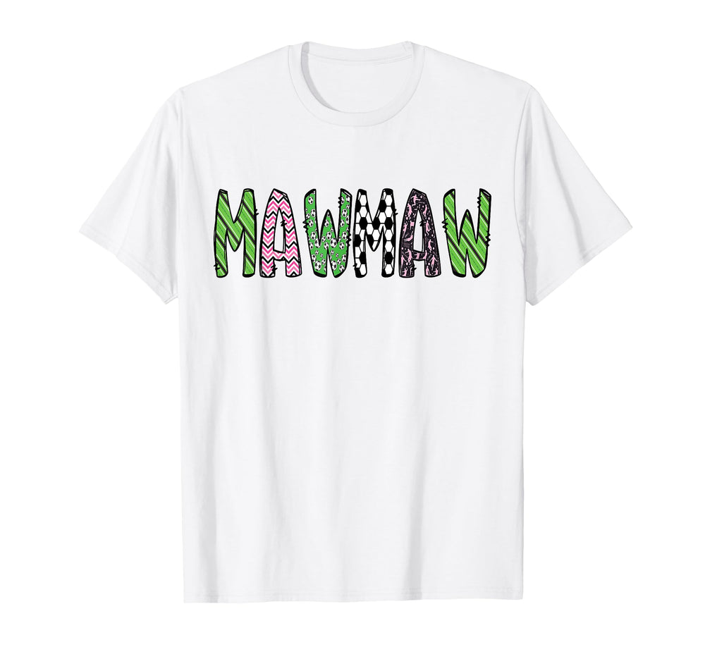 Soccer Mawmaw Funny Soccer Birthday T-Shirt - Novelty Apparel for Adults