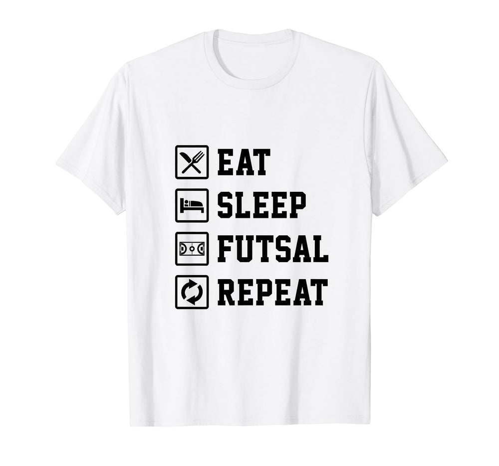 Eat Sleep Futsal Repeat Indoor Soccer T-Shirt - Aesthetic Graphic Unisex