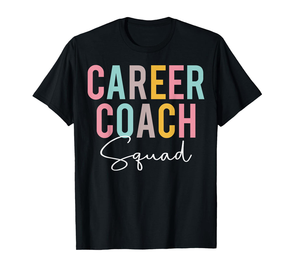 Career Coach Squad Colorful T-Shirt - Graphic Print for Adults