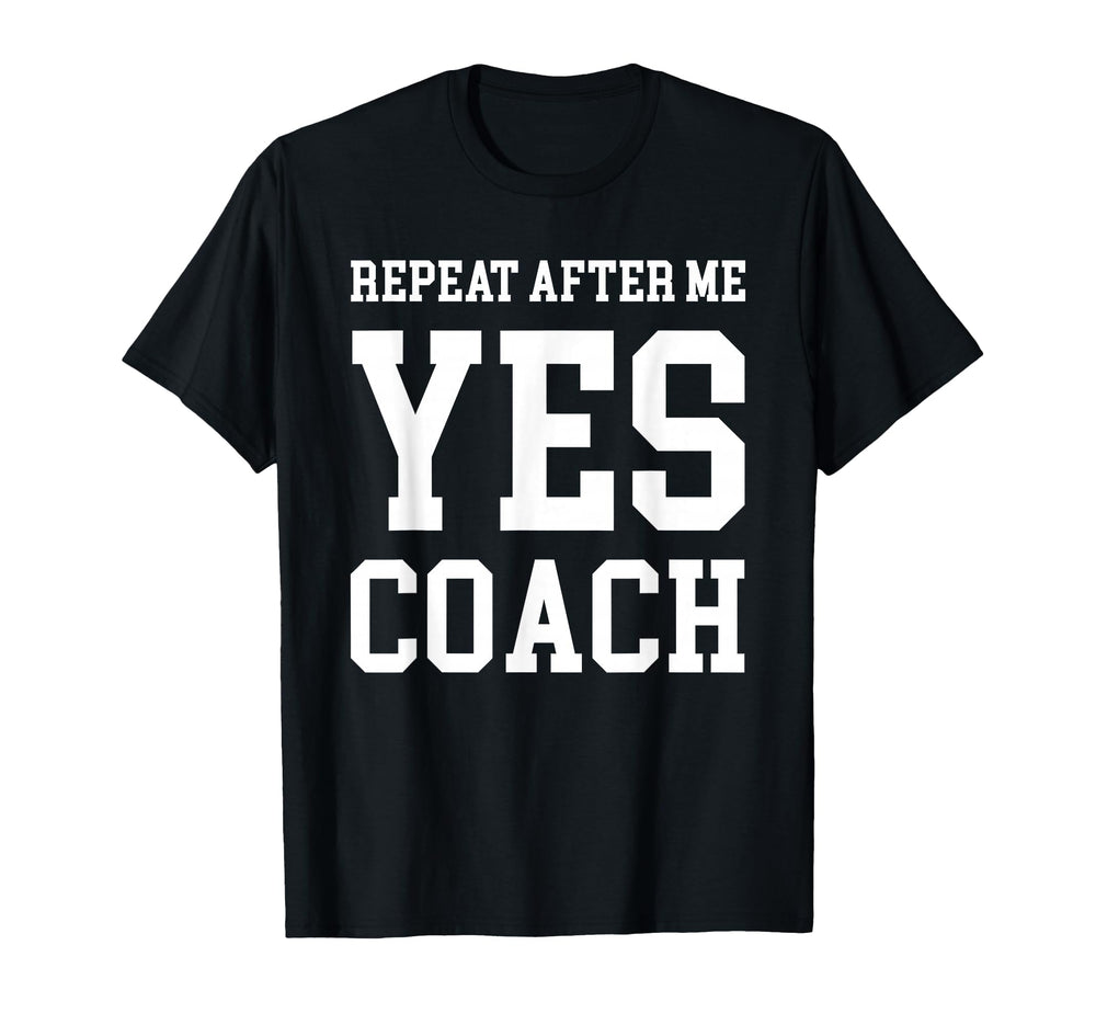 Coach Thank You Gift Yes Coach T-Shirt - Streetwear Style Unisex
