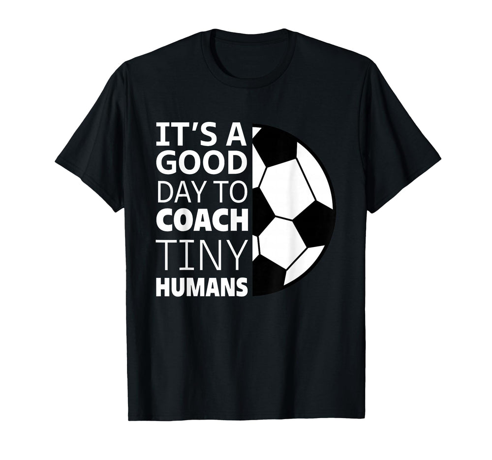 I Coach Tiny Humans Funny Soccer Coach T-Shirt - Graphic Print for Adults