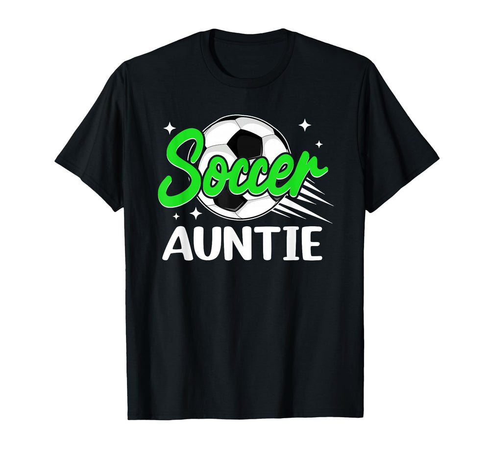 Soccer Auntie Birthday Sport Family T-Shirt - Aesthetic Graphic Men Women
