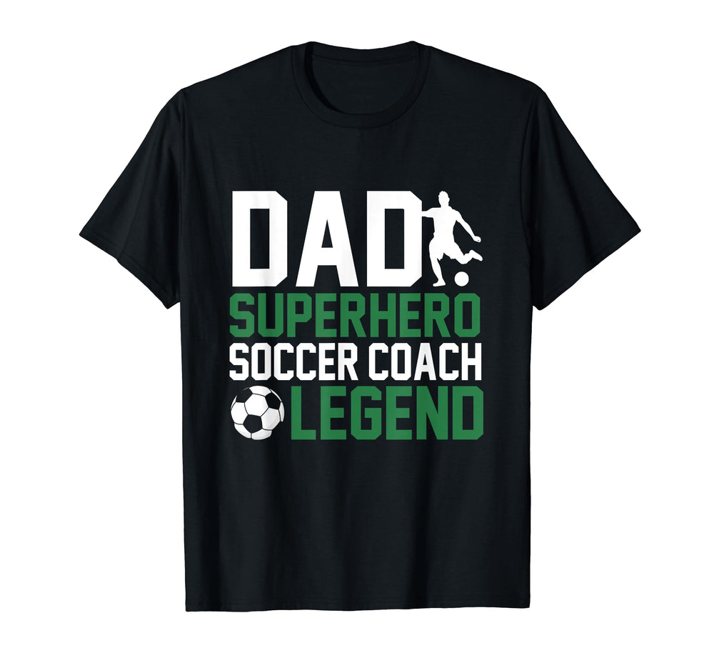 Funny Soccer Lover Dads Soccer Coach T-Shirt - Casual Everyday Wear Unisex