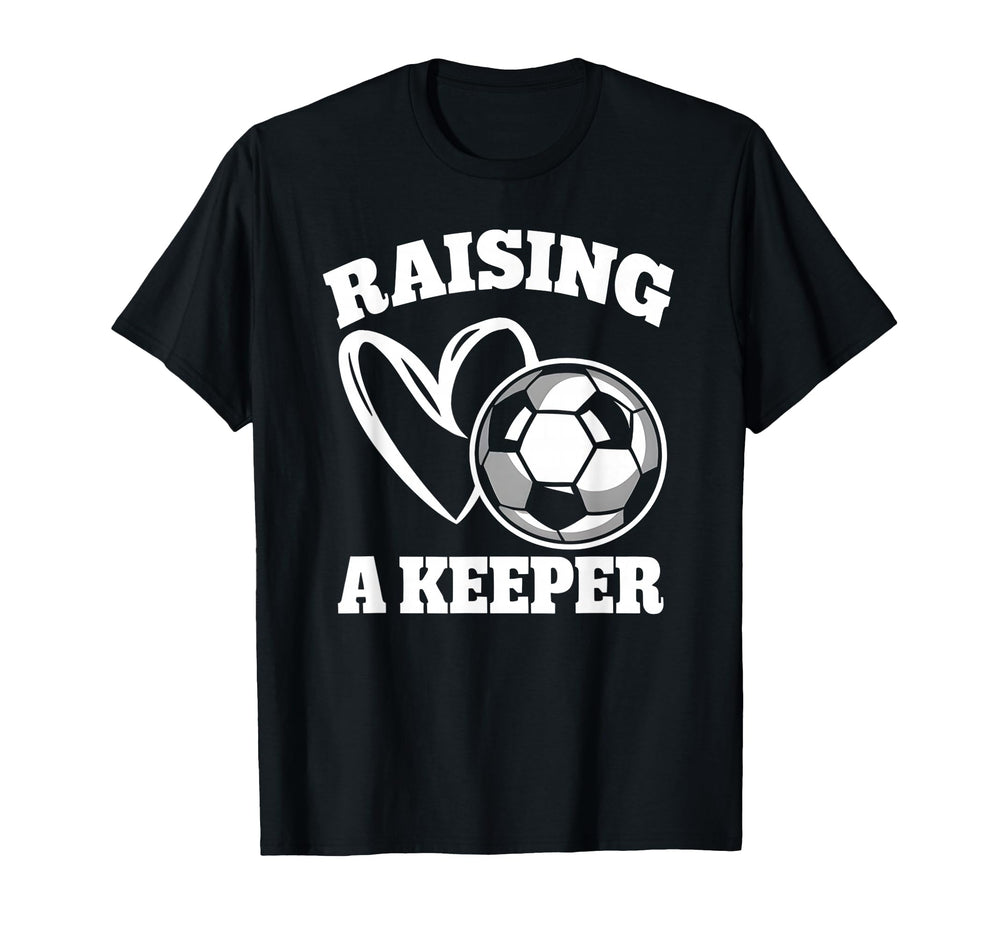 Raising Keeper Goalie Soccer T-Shirt - Trendy Graphic for Adults