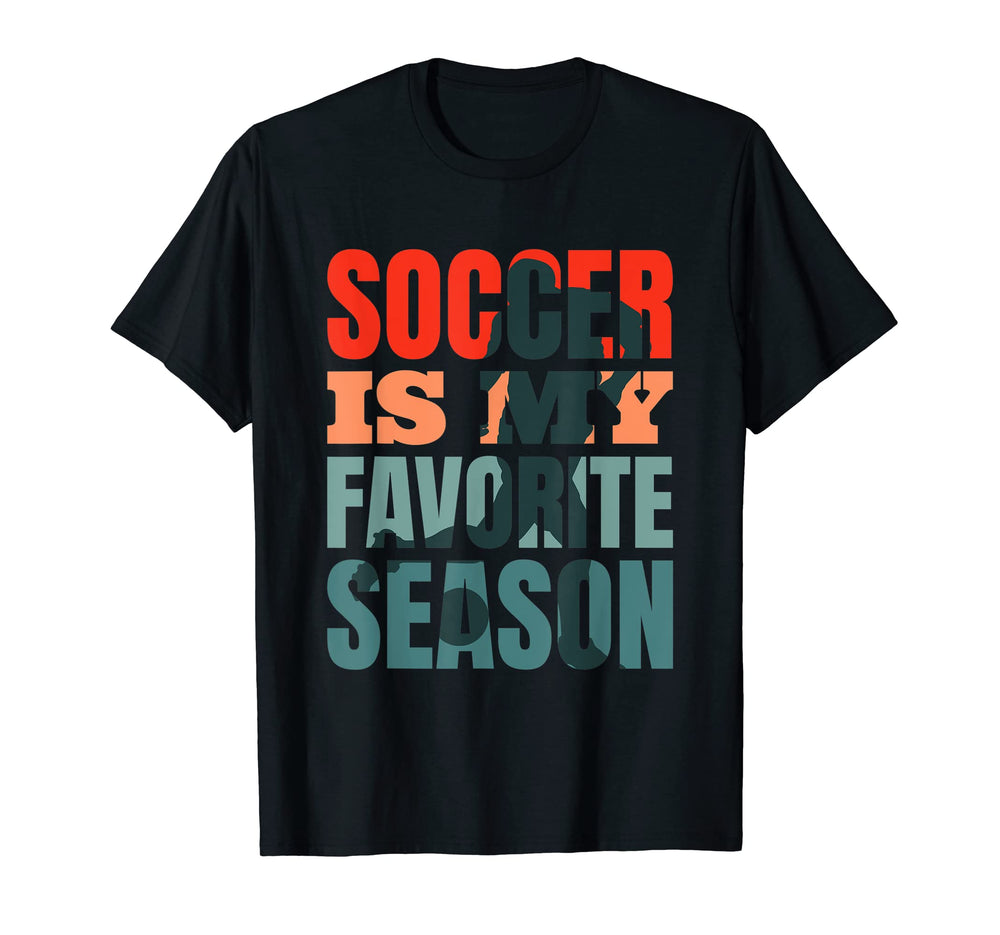 Soccer Coach Soccer Team Soccer Is My T-Shirt - Streetwear Style Men Women