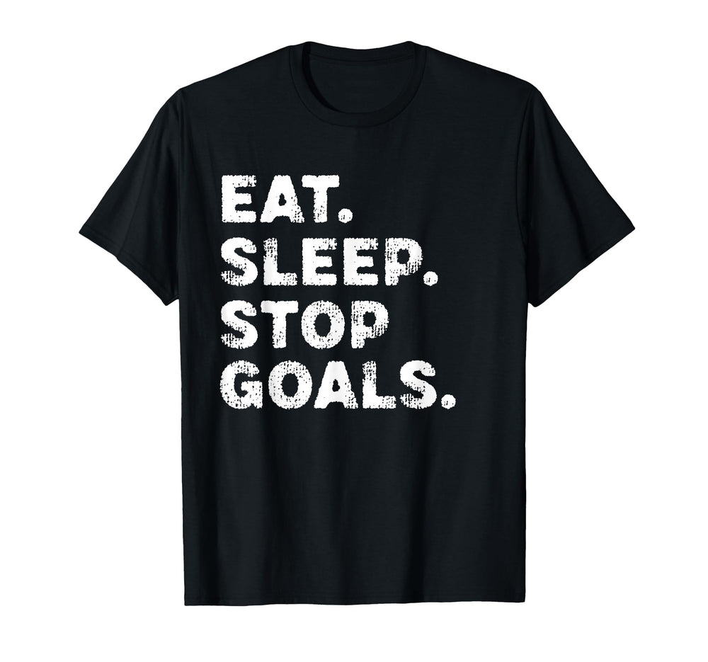 Eat Sleep Stop Goals Funny Soccer T-Shirt - Streetwear Style for Adults