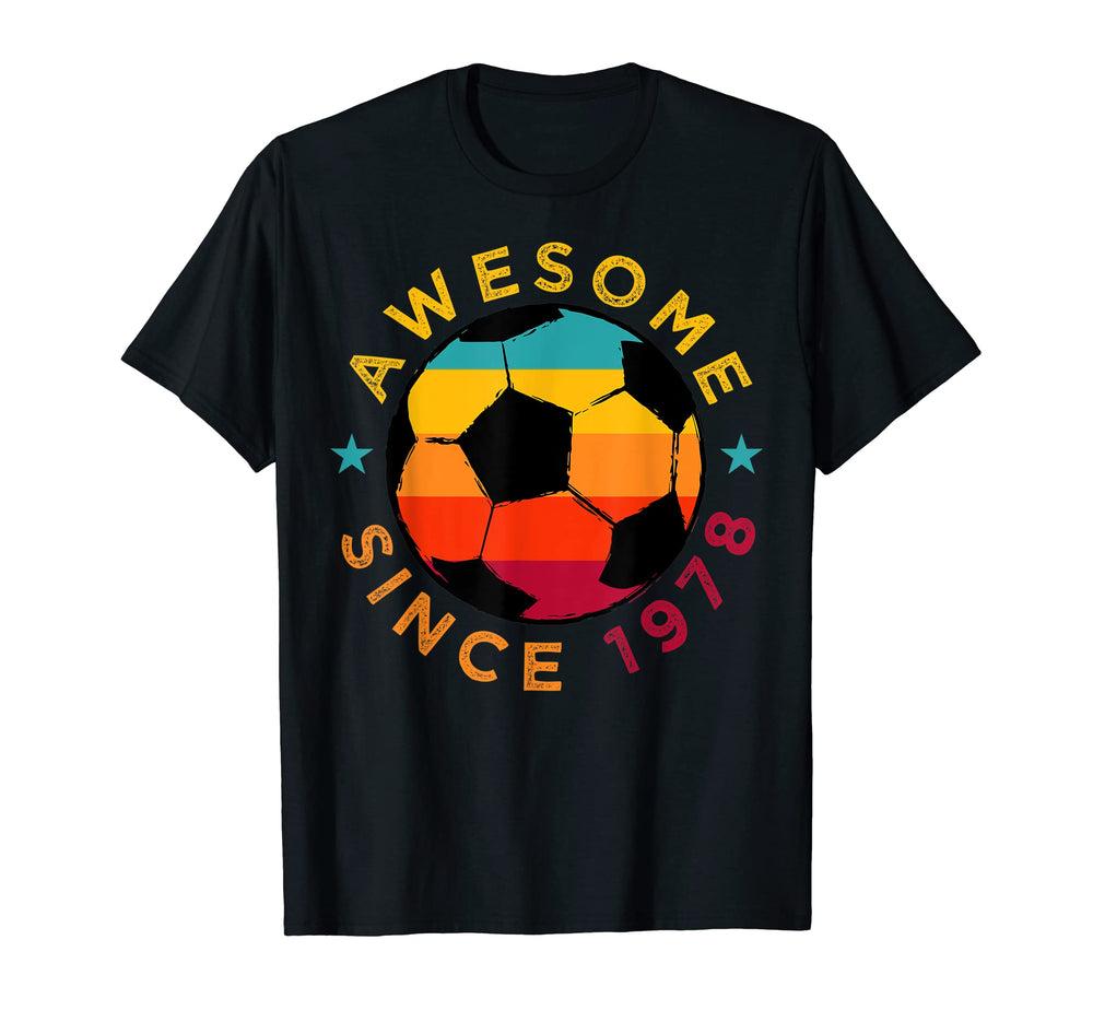 Awesome Since 1978 Soccer Birthday T-Shirt - Minimalist Print Men Women