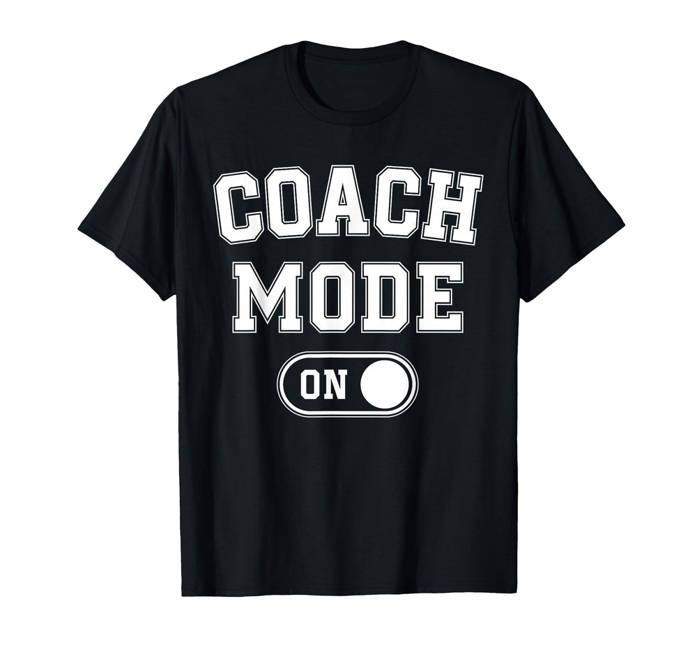 Coach Mode Funny Team Leader Gift T-Shirt - Minimalist Print for Adults
