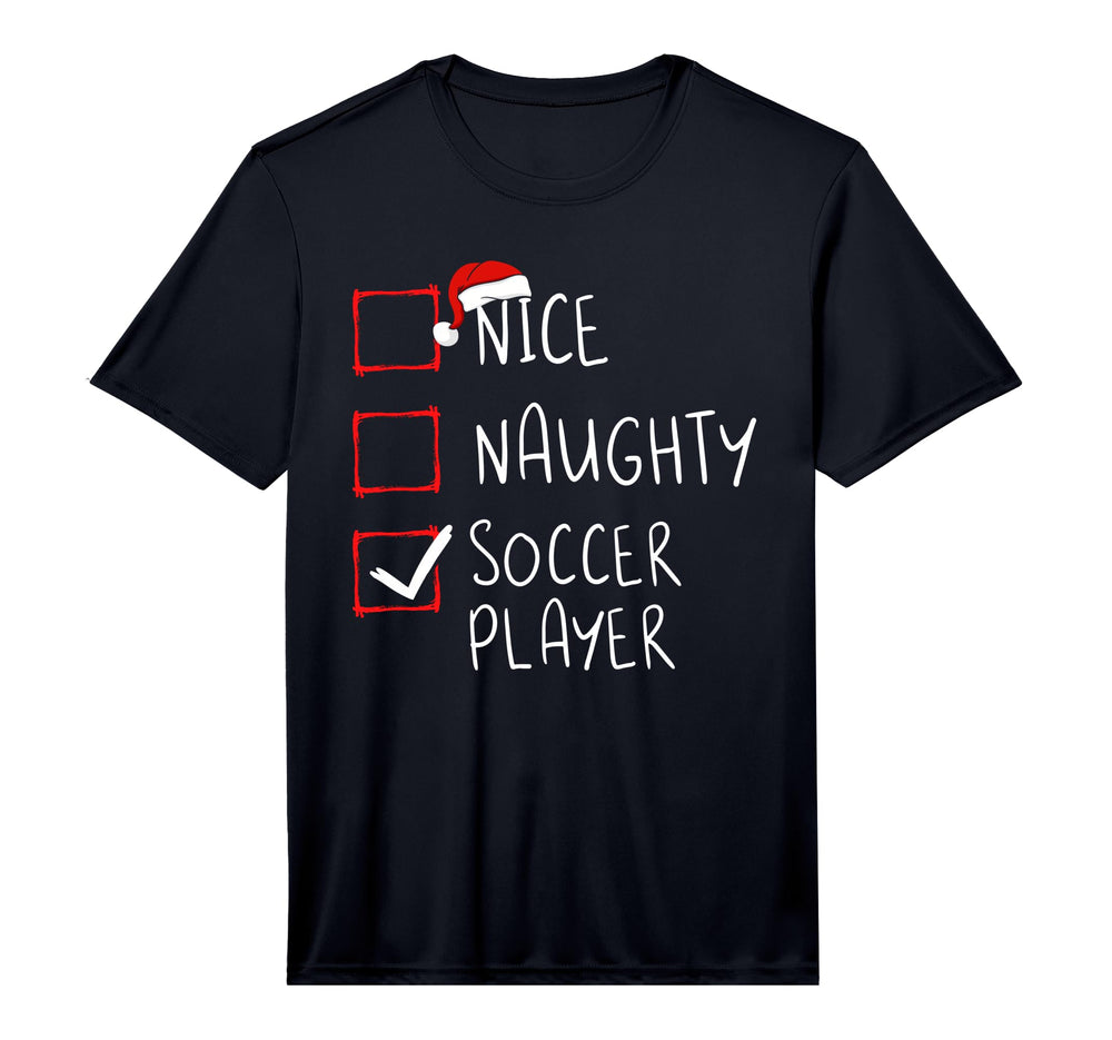 Nice Naughty Soccer Player List Santa T-Shirt - Novelty Apparel Unisex