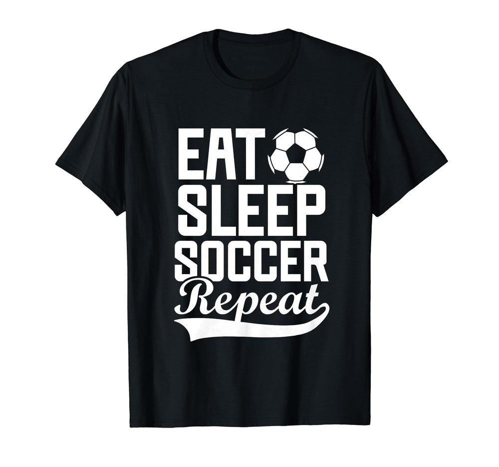 Eat Sleep Soccer Repeat Fantasy Sports T-Shirt - Unique Graphic Unisex