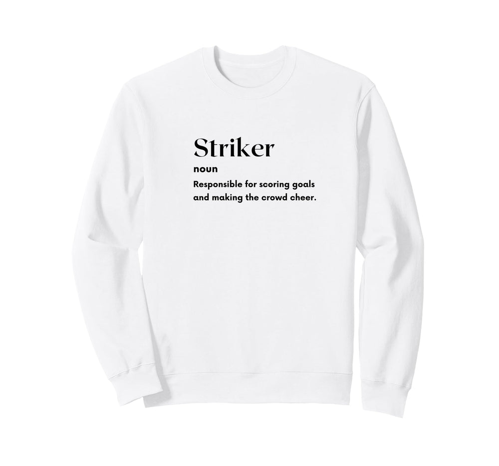 Funny Striker Definition Futbol Sweatshirt - Aesthetic Graphic for Adults