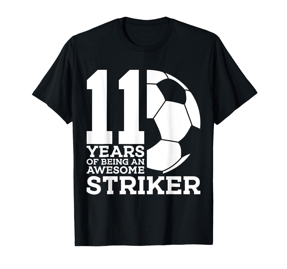 Soccer 11 Years Awesome Soccer Striker T-Shirt - Unique Graphic Men Women