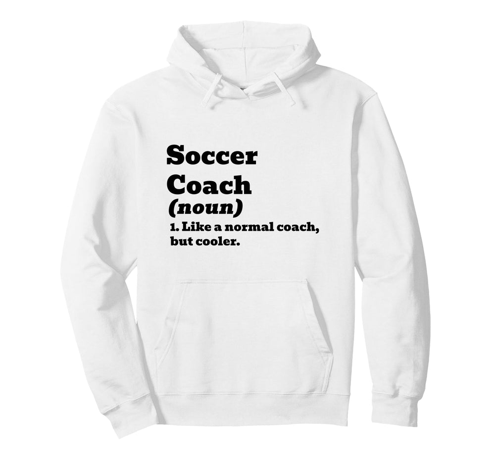 Soccer Coach Like Normal But Cooler Hoodie - Unique Graphic for Adults