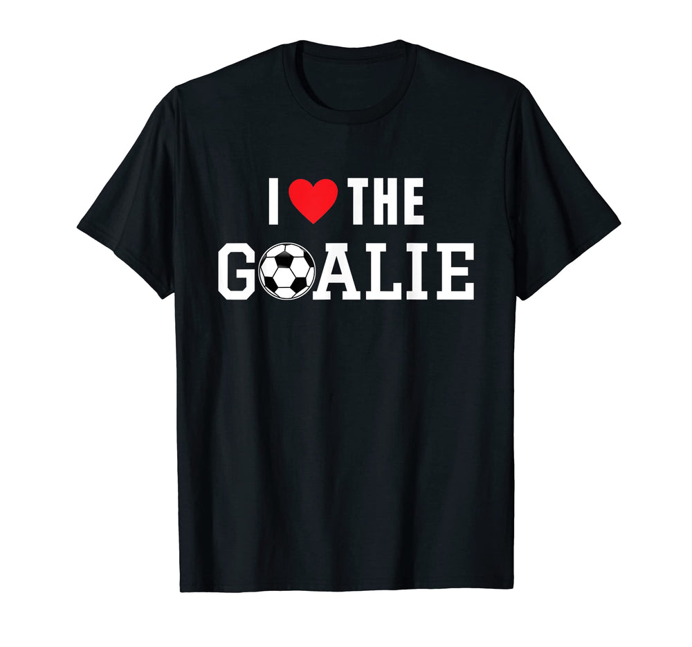 I Love Goalie Sport Player Equipment T-Shirt - Streetwear Style Unisex
