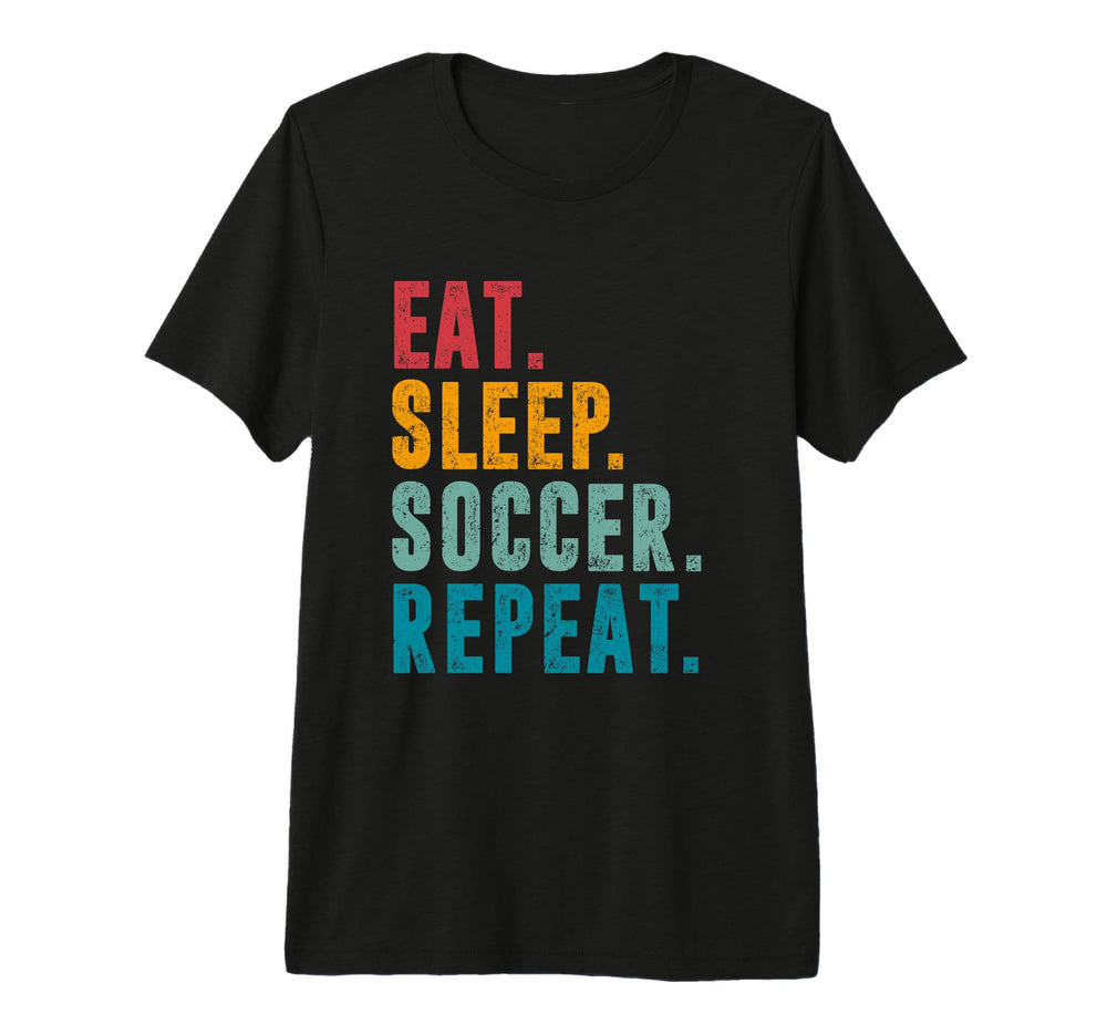Eat Sleep Soccer Repeat Football T-Shirt - Minimalist Print Men Women