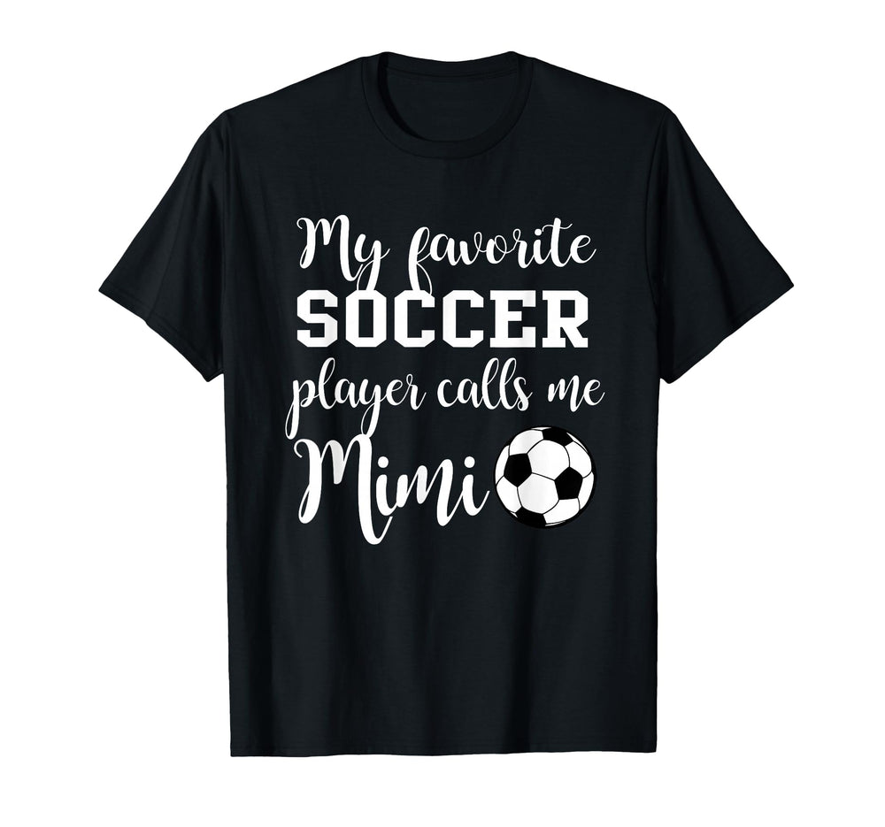 My Favorite Soccer Player Calls Me Mimi T-Shirt - Minimalist Print Unisex