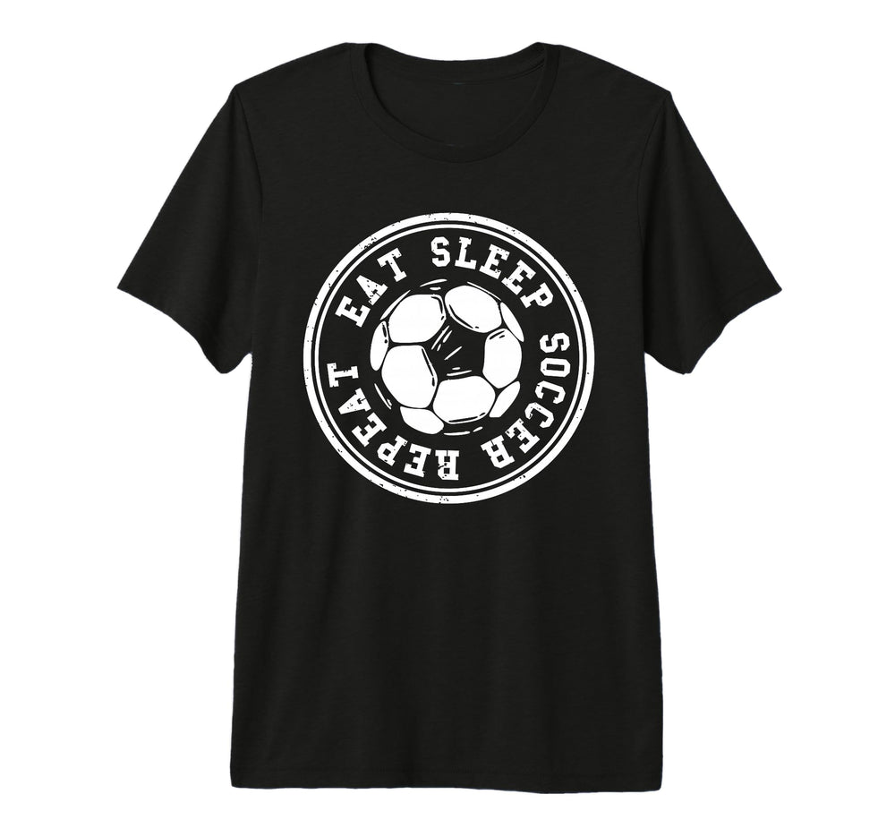 Eat Sleep Soccer Repeat Soccer Sports T-Shirt - Aesthetic Graphic Unisex