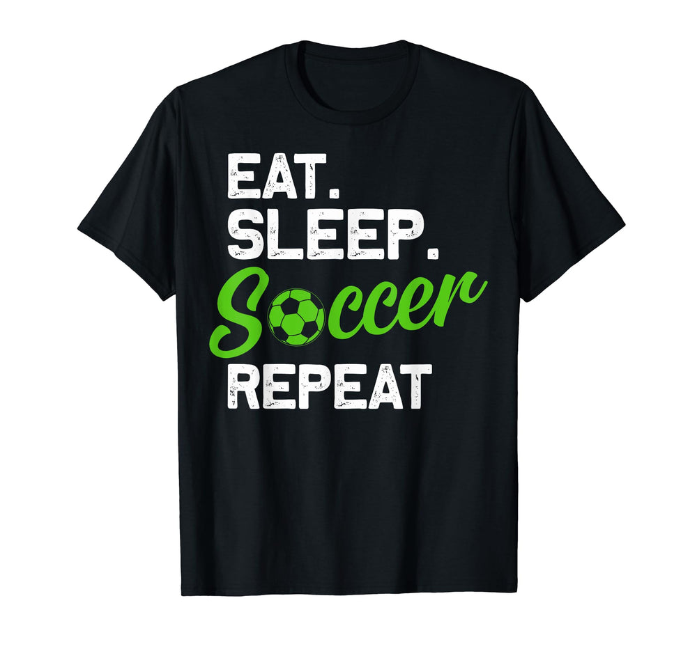 Eat Sleep Soccer Repeat Eat Sleep T-Shirt - Trendy Graphic for Adults