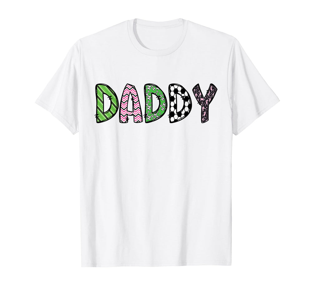 Soccer Daddy Funny Soccer Birthday Family T-Shirt - Unique Graphic Unisex