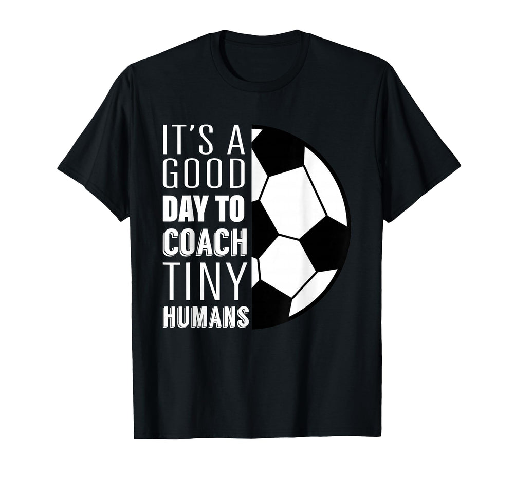 I Coach Tiny Humans Funny Soccer Coach T-Shirt - Trendy Graphic Unisex