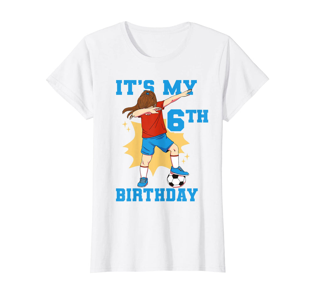 Its My 6Th Birthday Soccer T-Shirt - Casual Everyday Wear Men Women