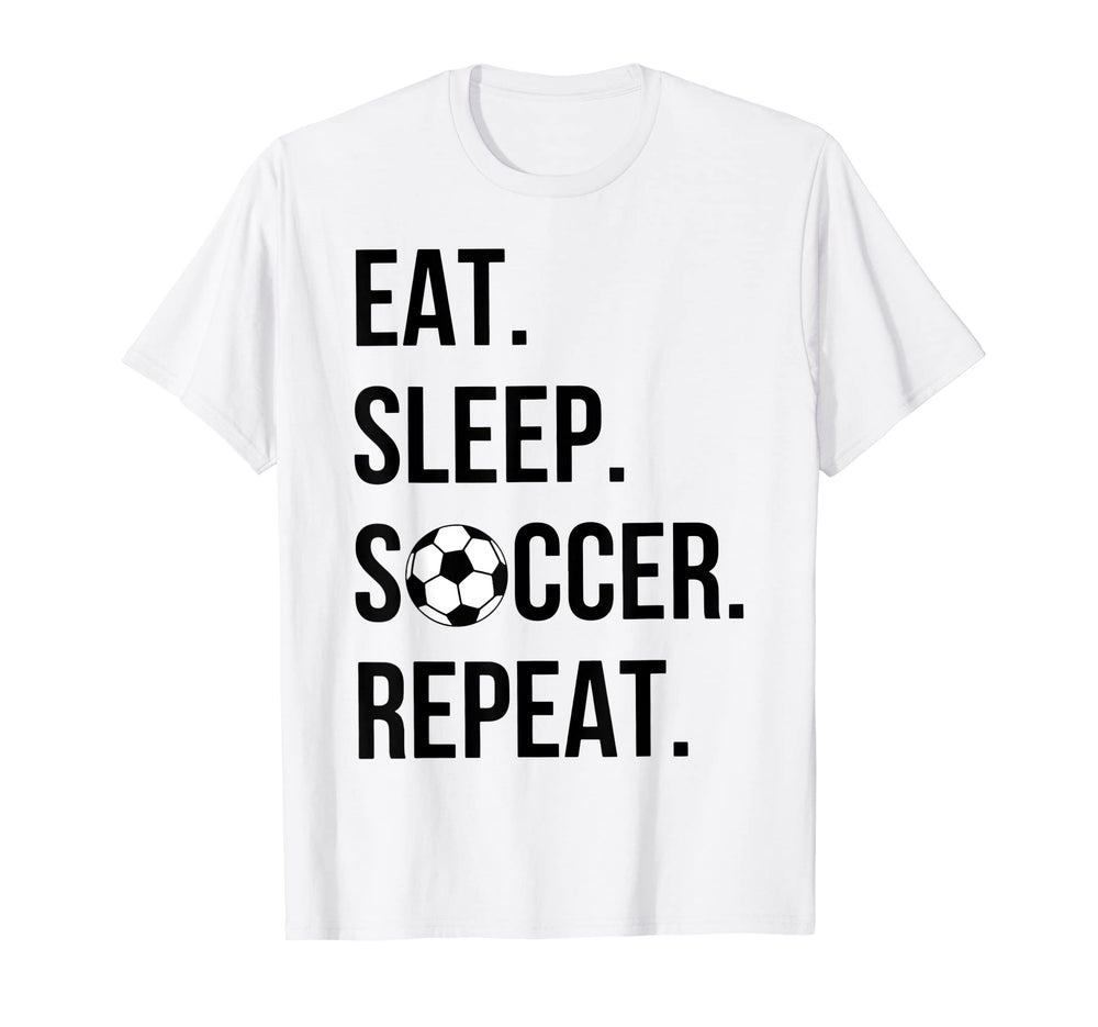 Eat Sleep Soccer Repeat Soccer T-Shirt - Trendy Graphic Unisex