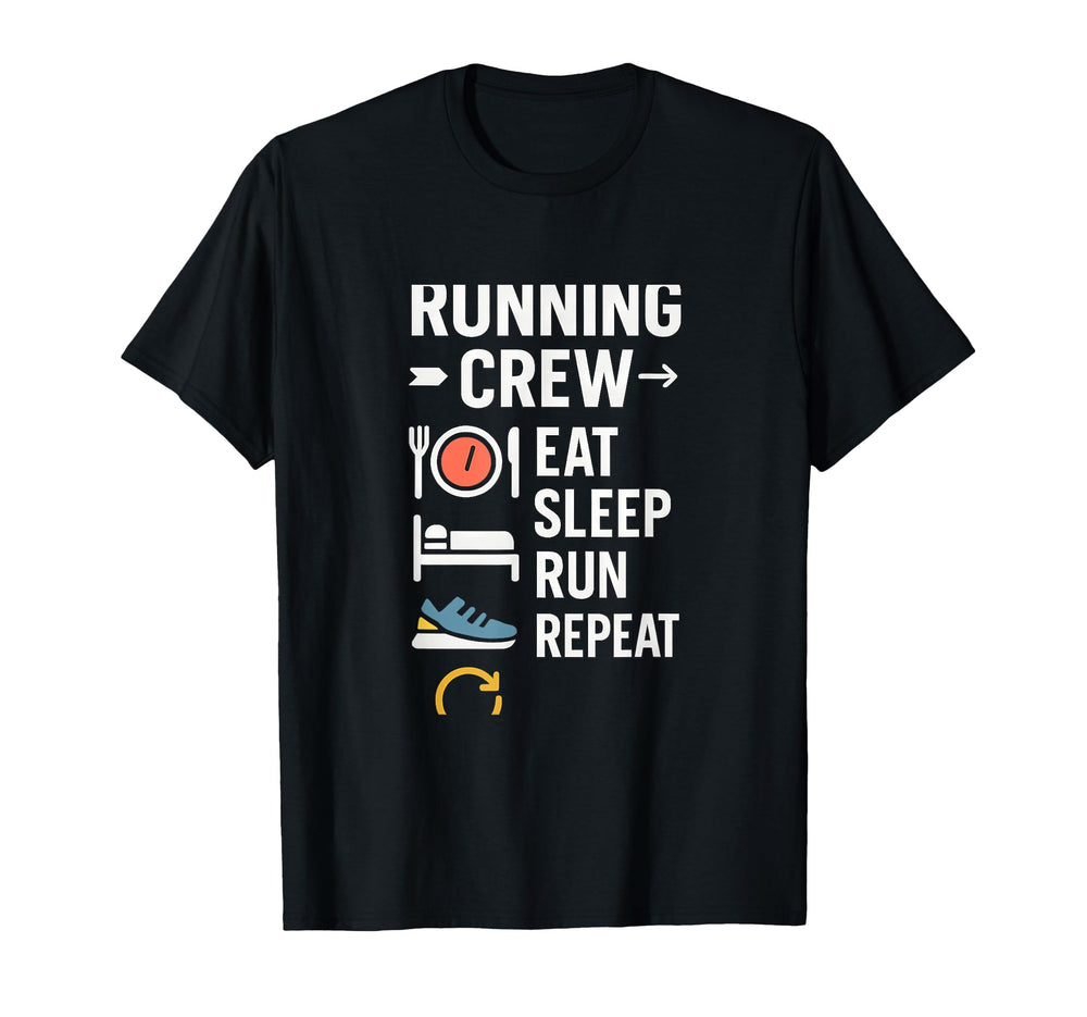 Eat Sleep Run Repeat Running Crew T-Shirt - Novelty Apparel Men Women