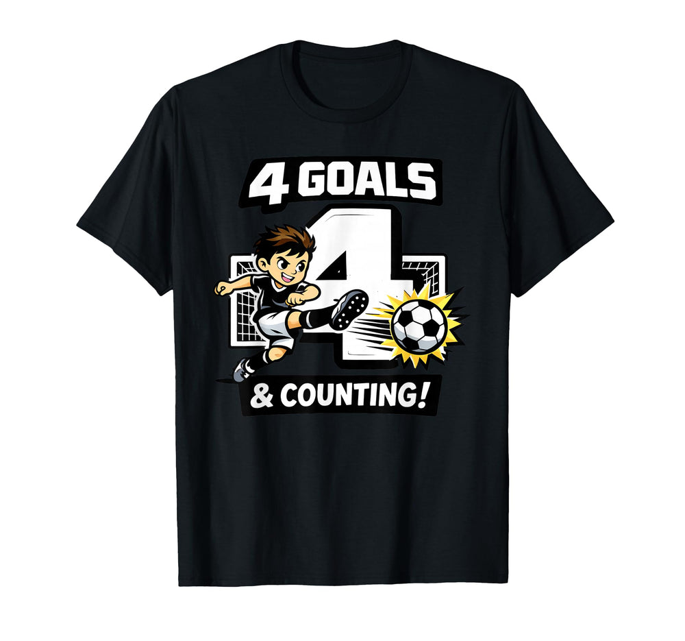 4 Goals Counting Soccer Birthday T-Shirt - Casual Everyday Wear Men Women
