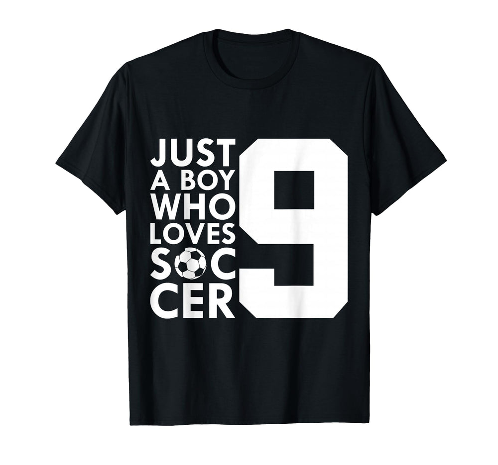 Just Who Loves 9 Years Soccer 9Th T-Shirt - Graphic Print Men Women