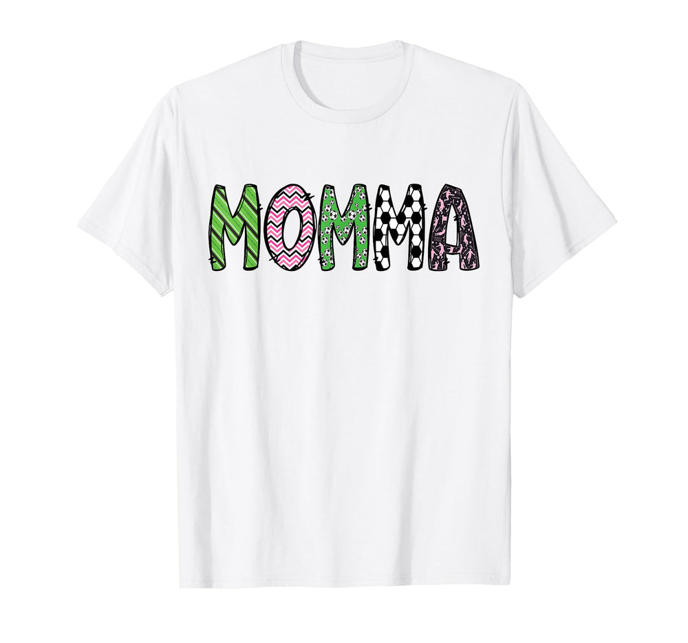 Soccer Momma Funny Soccer Birthday T-Shirt - Novelty Apparel for Adults