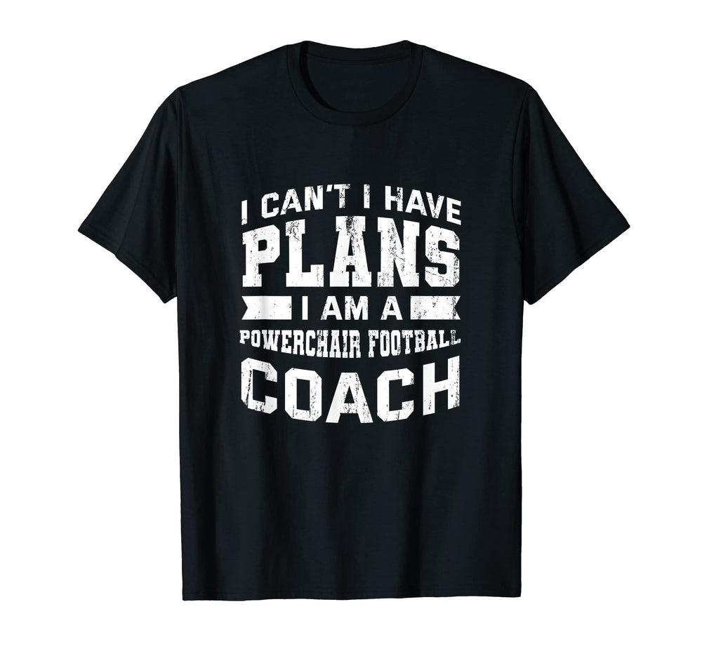 I Cant I Have Plans Funny Powerchair T-Shirt - Trendy Graphic Men Women