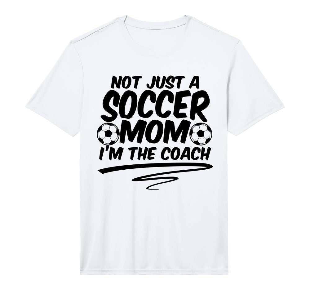 Mens Not Just Soccer Mom Im Coach Team T-Shirt - Trendy Graphic Men Women