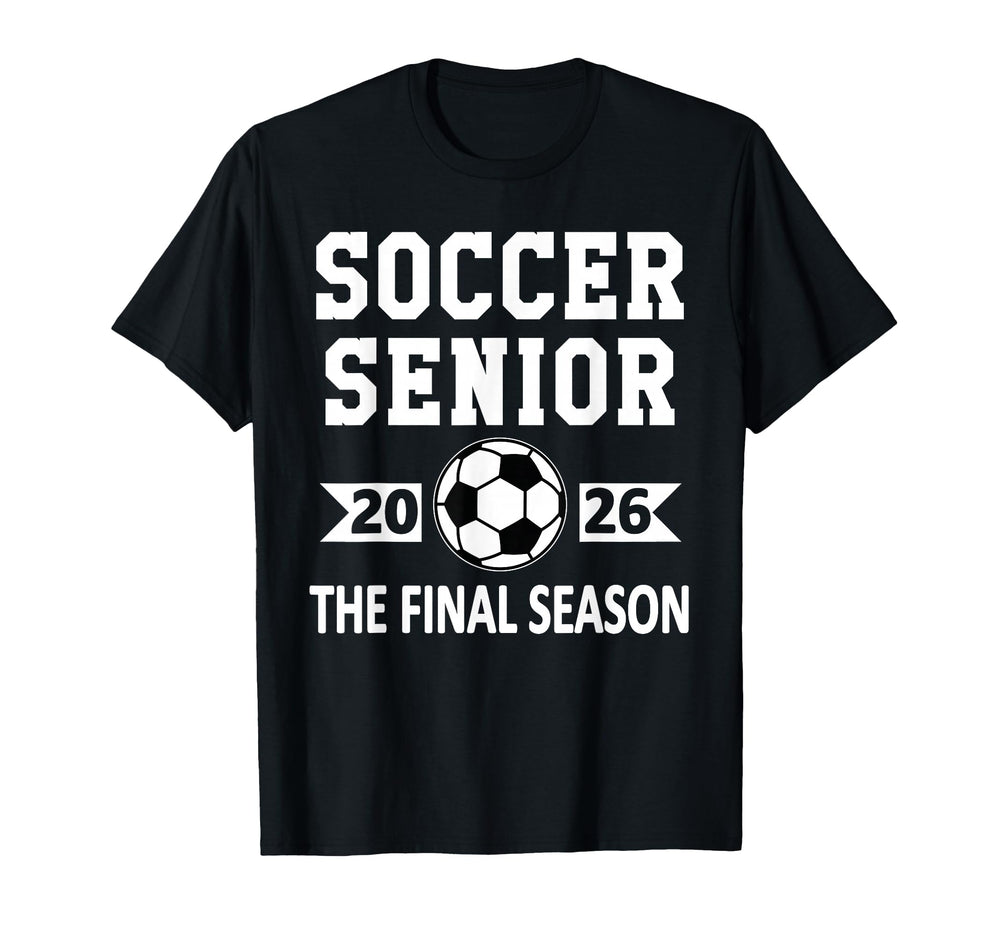 Senior Class 2026 Soccer Senior Night T-Shirt - Unique Graphic Unisex