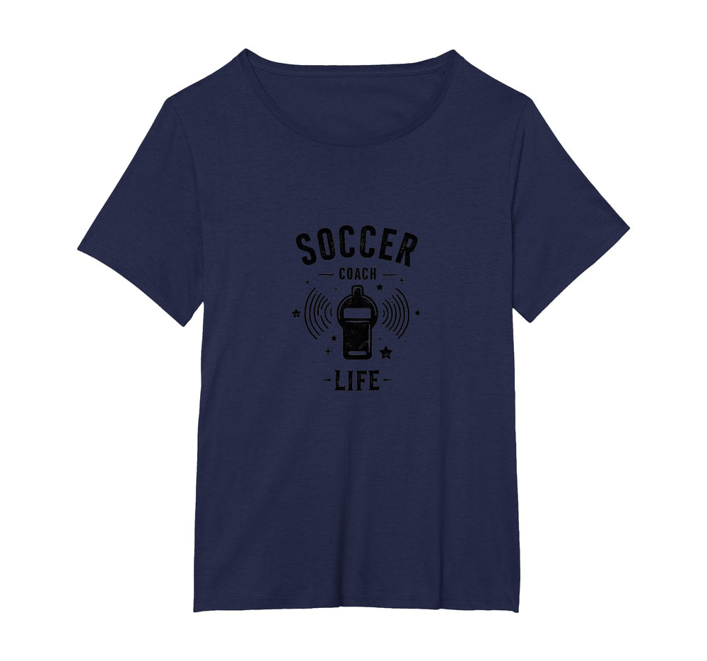 Soccer Coach Life Whistle Blowing T-Shirt - Casual Everyday Wear Unisex