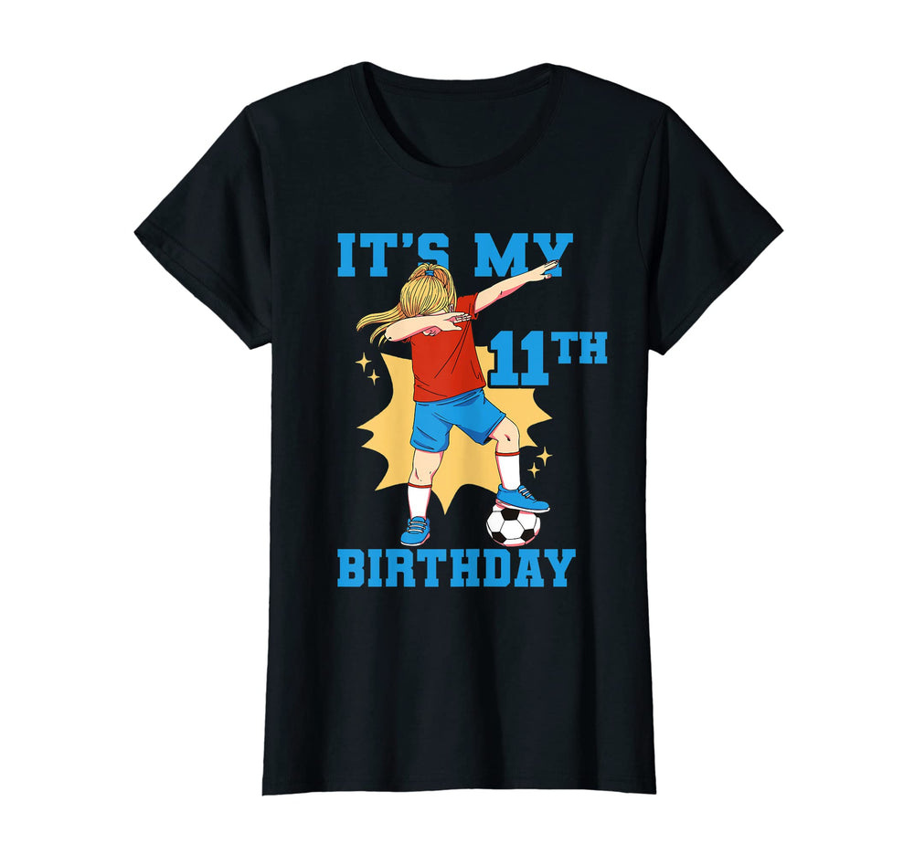 Its My 11Th Birthday Soccer T-Shirt - Streetwear Style Men Women