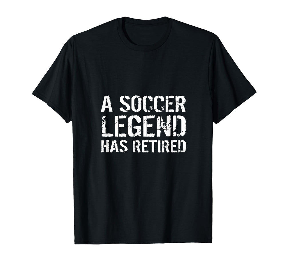 Soccer Legend Has Retired Player T-Shirt - Custom Art Print Men Women