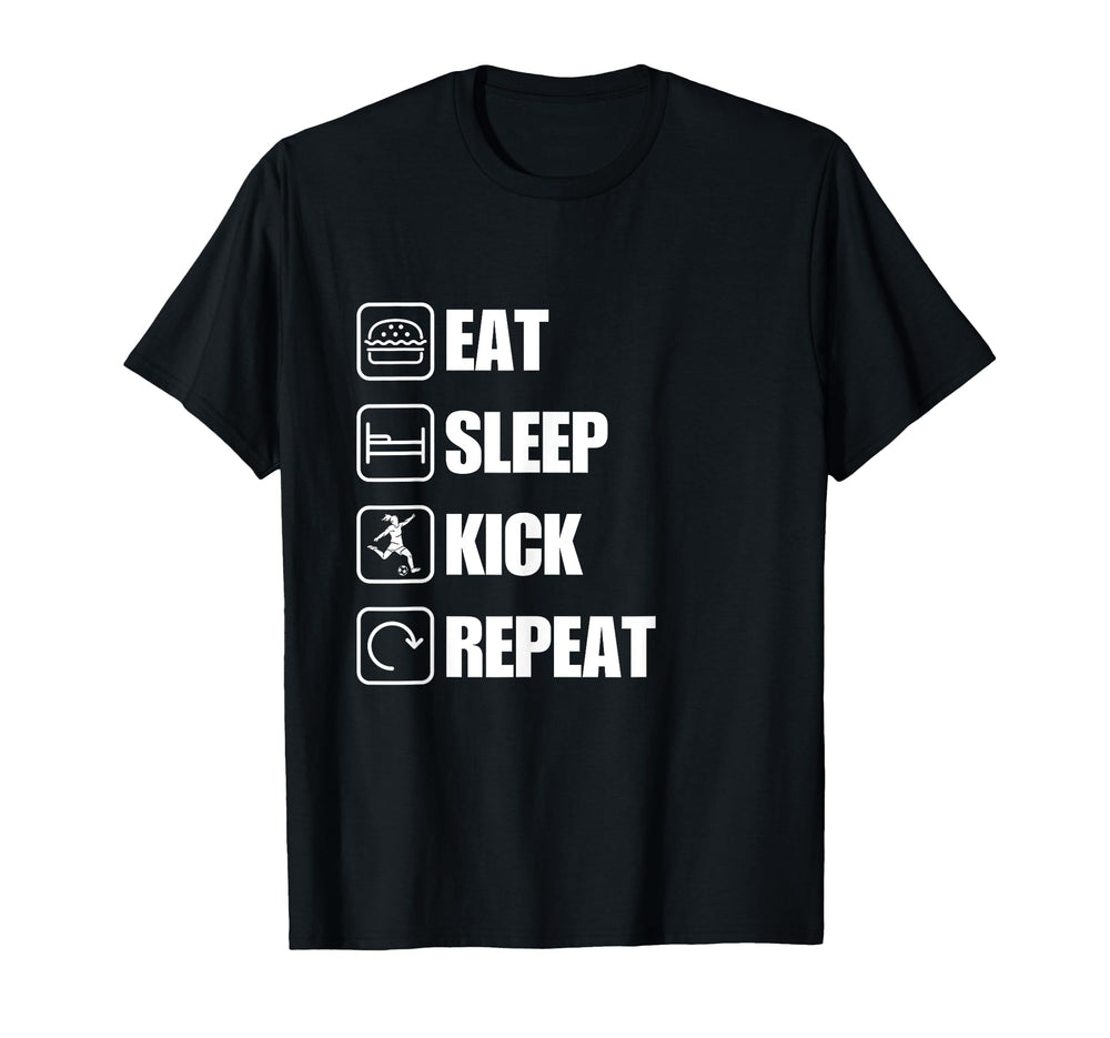 Eat Sleep Kick Repeat Soccer T-Shirt - Fun Novelty Design for Adults