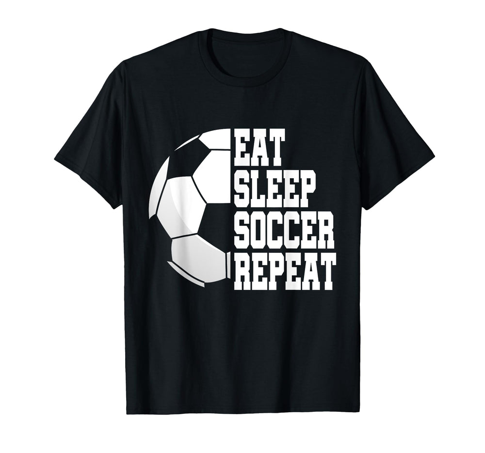Eat Sleep Soccer Repeat Football T-Shirt - Fun Novelty Design for Adults