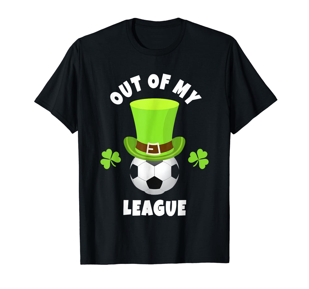 Soccer Midfielders Out My League T-Shirt - Unique Graphic Unisex