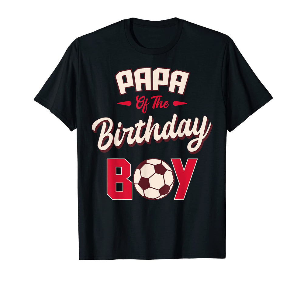 Papa Birthday Soccer Player Bday Party T-Shirt - Novelty Apparel for Adults