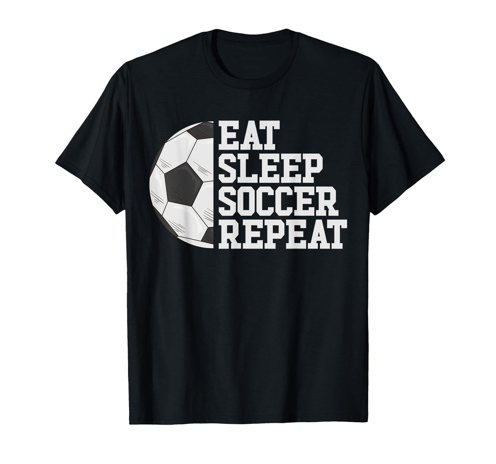 Eat Sleep Soccer Repeat Soccer T-Shirt - Aesthetic Graphic Men Women