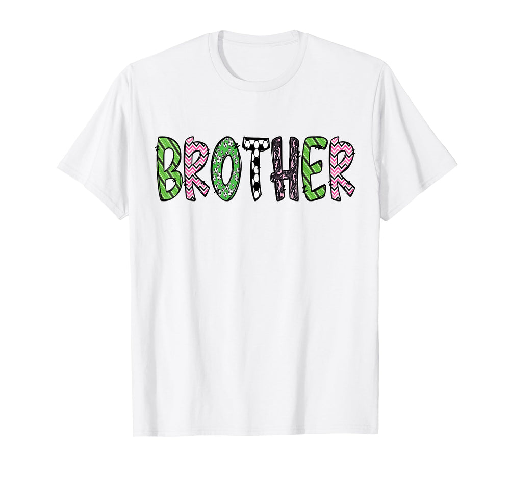 Soccer Brother Funny Soccer Birthday T-Shirt - Streetwear Style for Adults