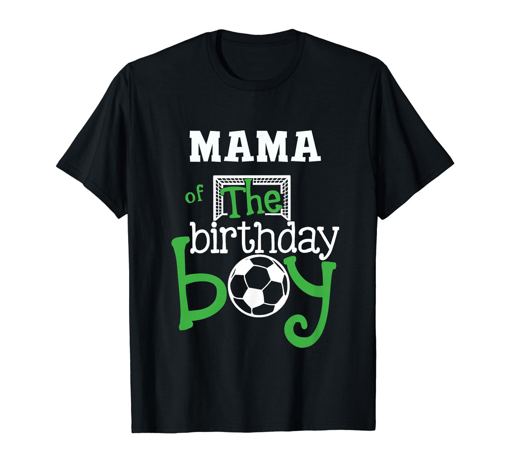 Mama Birthday Soccer Player Matching T-Shirt - Trendy Graphic Men Women