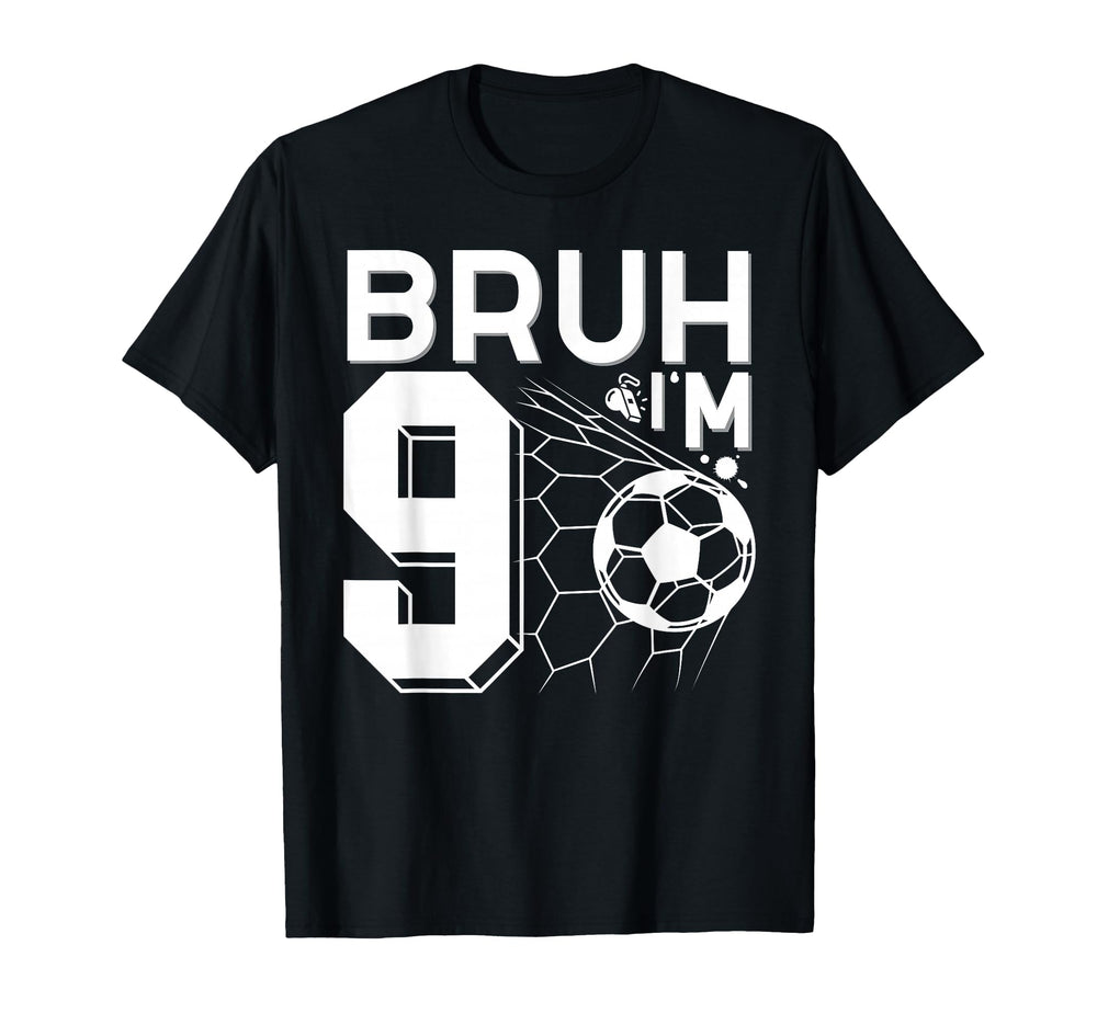 Bruh Its My 9Th Birthday Funny T-Shirt - Fun Novelty Design for Adults