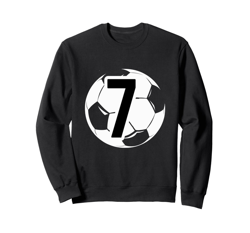 7 Soccer Birthday Gift Soccer Fan Sweatshirt - Novelty Apparel Unisex