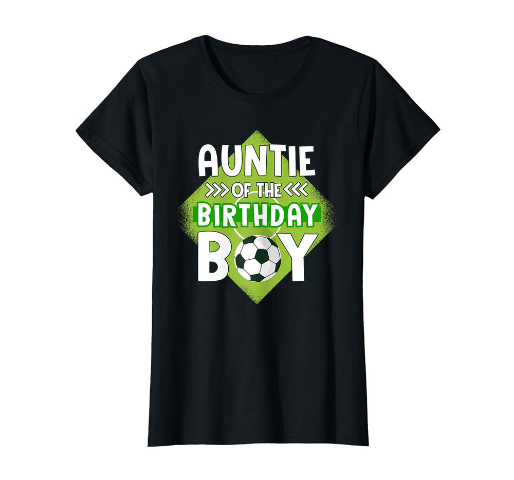 Auntie Birthday Soccer Aunt Birthday T-Shirt - Novelty Apparel Men Women