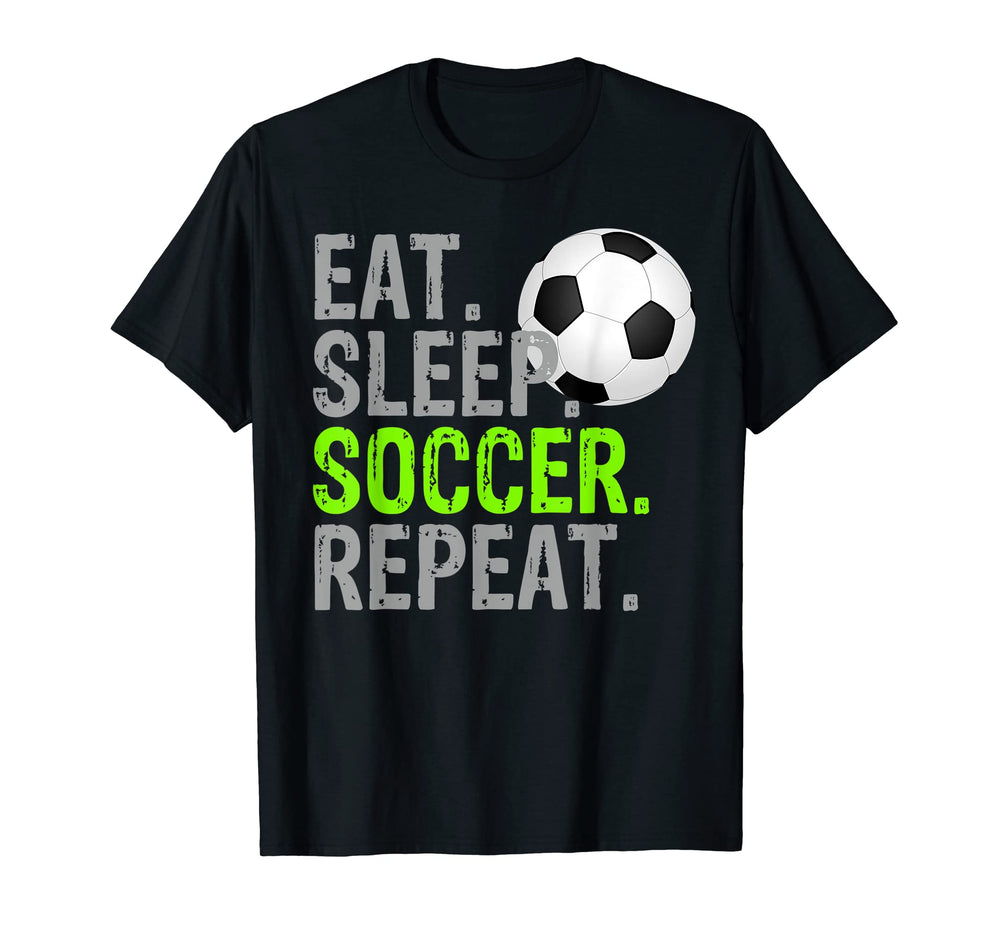 Eat Sleep Soccer Repeat Soccer T-Shirt - Custom Art Print Unisex